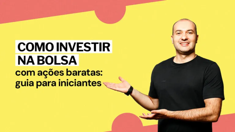 Como investir na Bolsa com ações baratas: guia para iniciantes