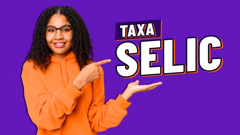 Taxa Selic: o que é e como ela afeta seu dinheiro