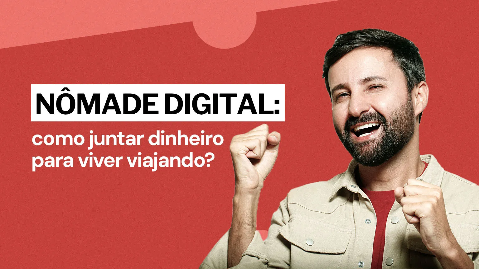 Nômade digital: 4 dicas babadeiras para se planejar financeiramente e viver viajando