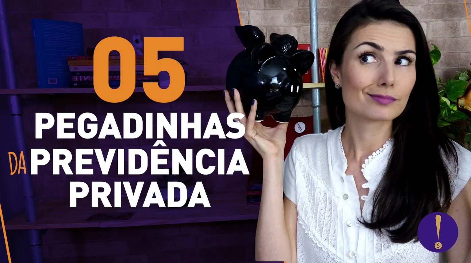 5 PEGADINHAS DA PREVIDÊNCIA PRIVADA! | Isso ninguém te conta!