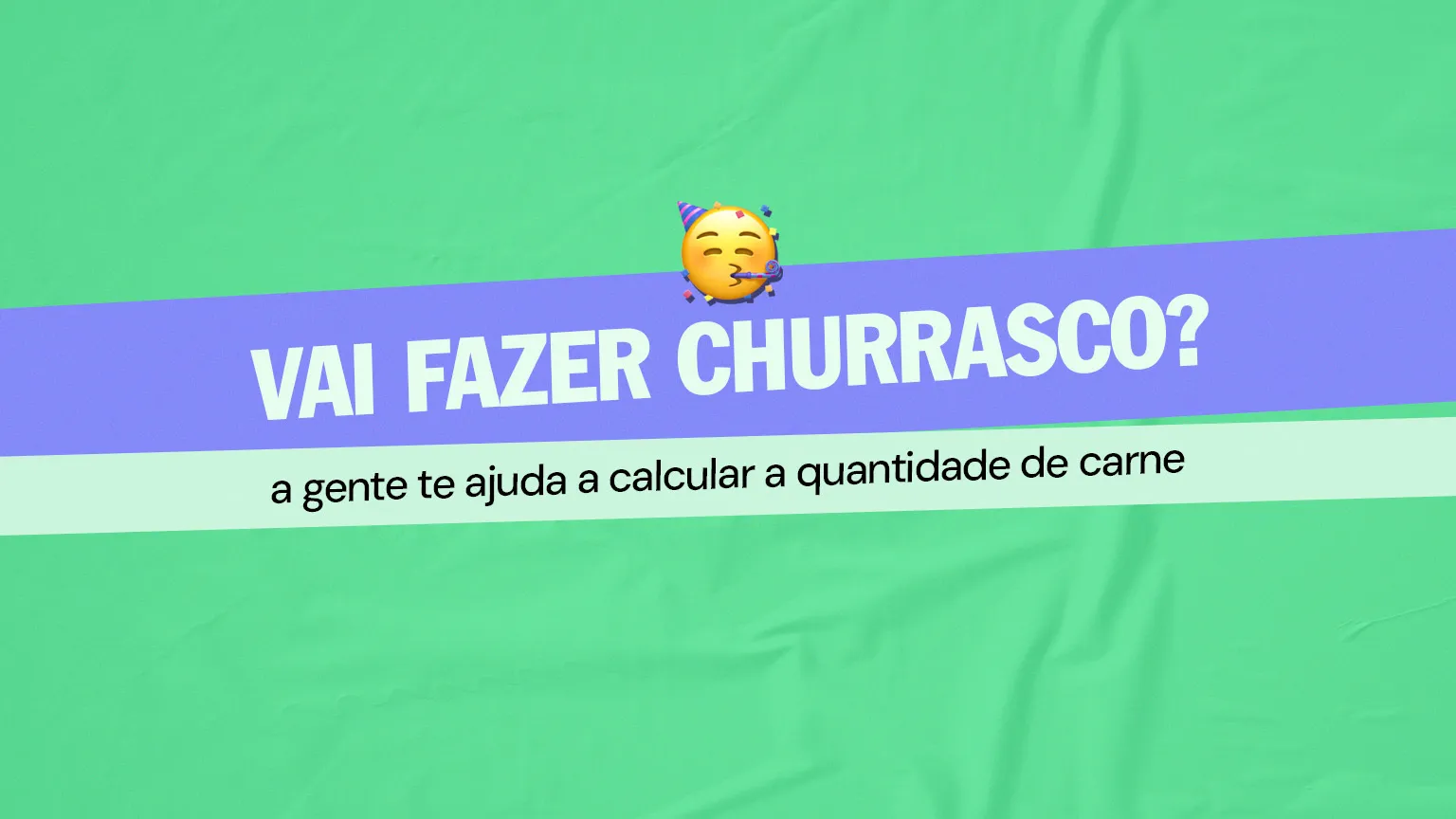 Vai fazer churrasco? A gente te ajuda a calcular a quantidade de carne!