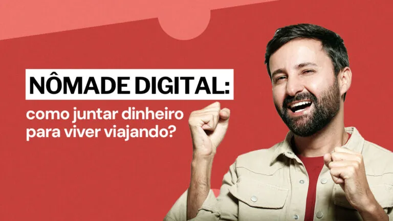 Nômade digital: 4 dicas babadeiras para se planejar financeiramente e viver viajando