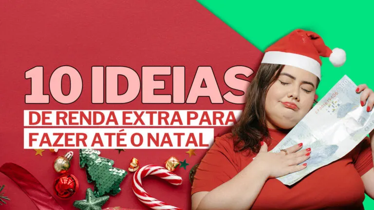 10 ideias de renda extra para o Natal: ganhe dinheiro com o espírito festivo!