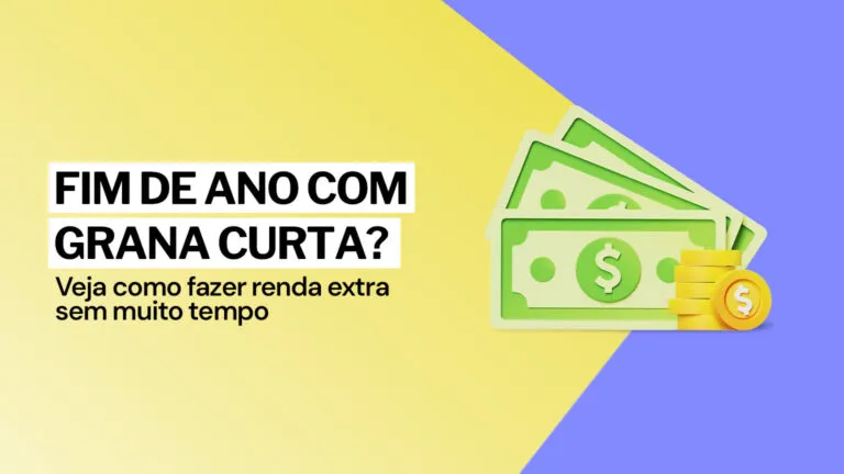 Fim de ano com grana curta? Veja como fazer renda extra rápido