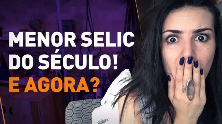 MENOR SELIC DO SÉCULO! O que fazer com o seu DINHEIRO agora?| Versão urgente e sem cortes