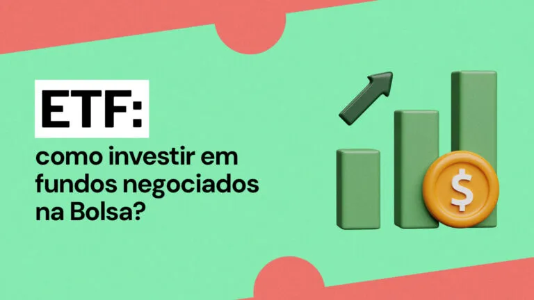 ETF: o que é e como investir em fundos negociados na Bolsa?