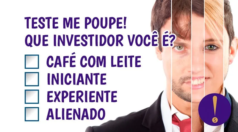 TESTE EXCLUSIVO: Que investidor você é?