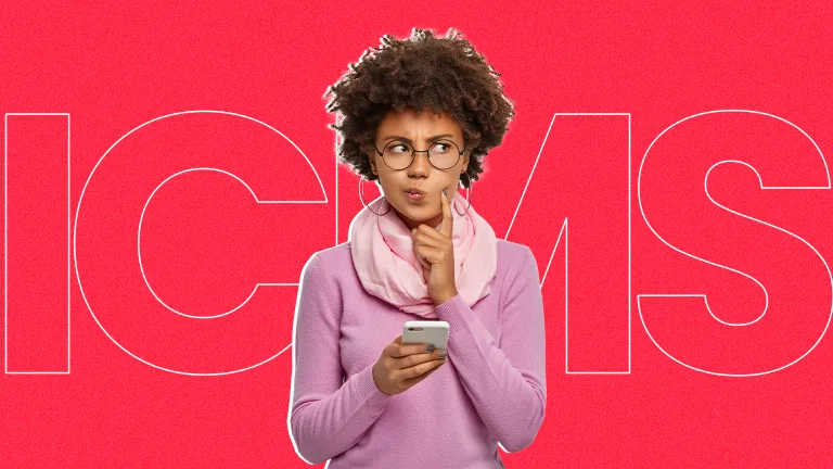 Por que estão falando tanto sobre ICMS?